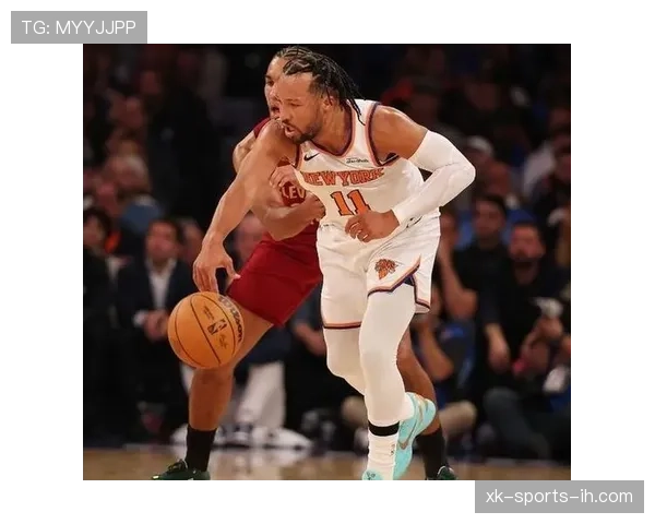 布伦森挡拆频繁拉开空间，推动尼克斯得分结构优化